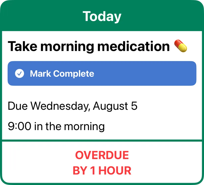 A 'Take morning medication' reminder card with a large Mark Complete button
